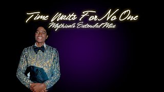 The Jacksons - Time Waits For No One (Mythical&#39;s Extended Multitrack Mix)