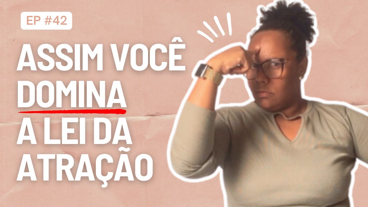 Lei da atração, como fazer? Essa habilidade vai te fazer dominar a lei da atração #leidaatração