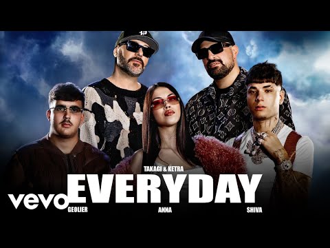 Takagi & Ketra - EVERYDAY feat. Shiva, ANNA, Geolier (Official Visual)