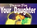 Prayer For My Daughter S Healing A Prayer For Your Children