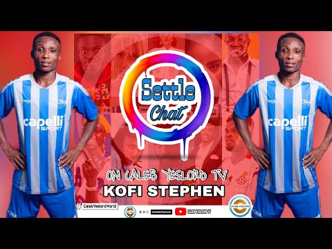 #SettleChat with Kofi Stephen of Kotoku Royals FC