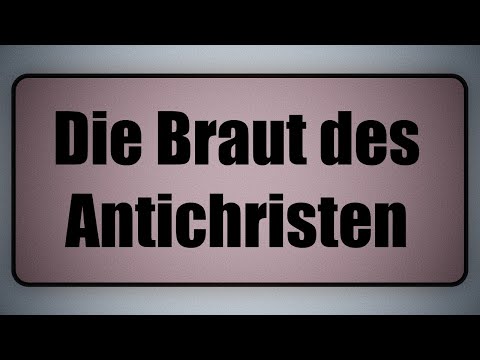 Die Braut des Antichristen