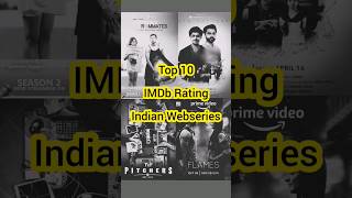 Top 10 Best IMDb Rating Indian Webseries #top10 #webseries