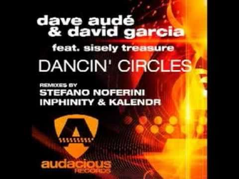 Dave Aude & David Garcia feat Sisely Treasure - Dancin Circles (Inphinity & Kalendr Remix)