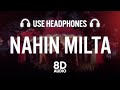 Bayaan - Nahin Milta (8D AUDIO)