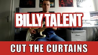 Billy Talent - Cut The Curtains (Guitar Cover + TABs)