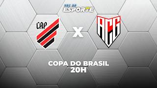 ATHLETICO-PR X ATLÉTICO-GO - AO VIVO | COPA DO BRASIL – 23/04/2026