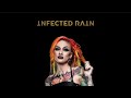 Infected Rain Goodbye Extended Version