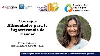 Consejos Alimenticios para la Supervivencia de Cáncer​