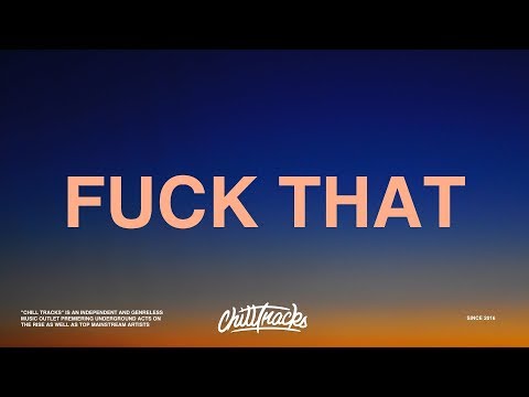 Russ – Fuck That (Lyrics)