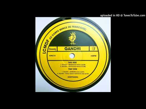 LCMDF (Le Corps Mince De Francoise)~Gandhi [Dicky Trisco's Heavenly Dub]