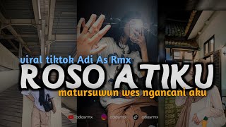 Download lagu DJ ROSO ATIKU || MATURSUWUN WES NGANCANI AKU ESEM LAN GUYUMU GAWE BUNGAH ATIKU VIRAL TIKTOK mp3 Download lagu DJ ROSO ATIKU || MATURSUWUN WES NGANCANI AKU ESEM LAN GUYUMU GAWE BUNGAH ATIKU VIRAL TIKTOK mp3