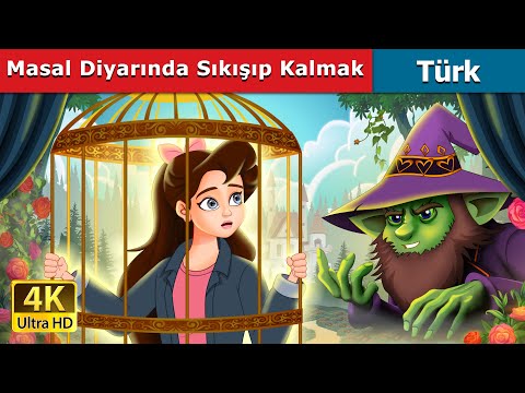 Masal Diyarında Sıkışıp Kalmak | Stuck in Fairyland in Turkish | @TürkiyeFairyTales