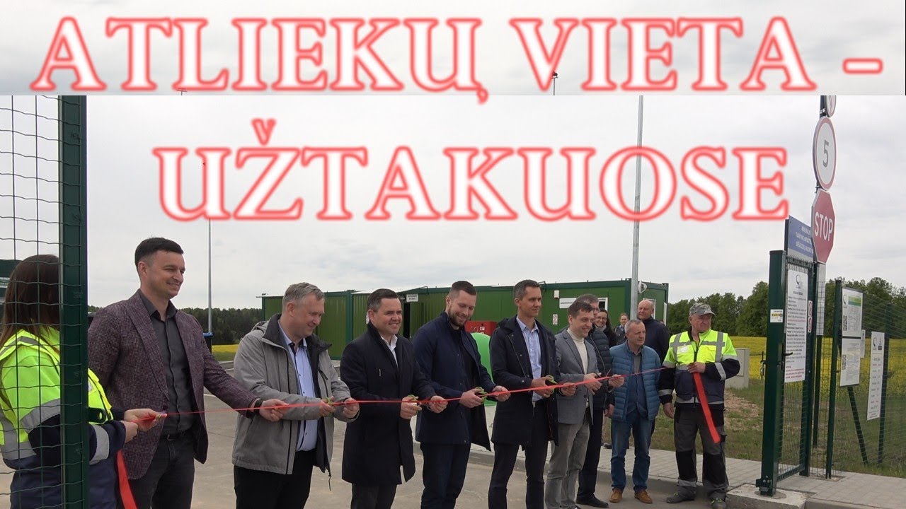 Nauja pavojingų atliekų aikštelė šalia Rumšiškių – kas viduje?