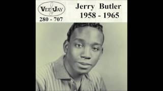 Jerry Butler - Vee Jay 45 RPM Records - 1958 - 1965
