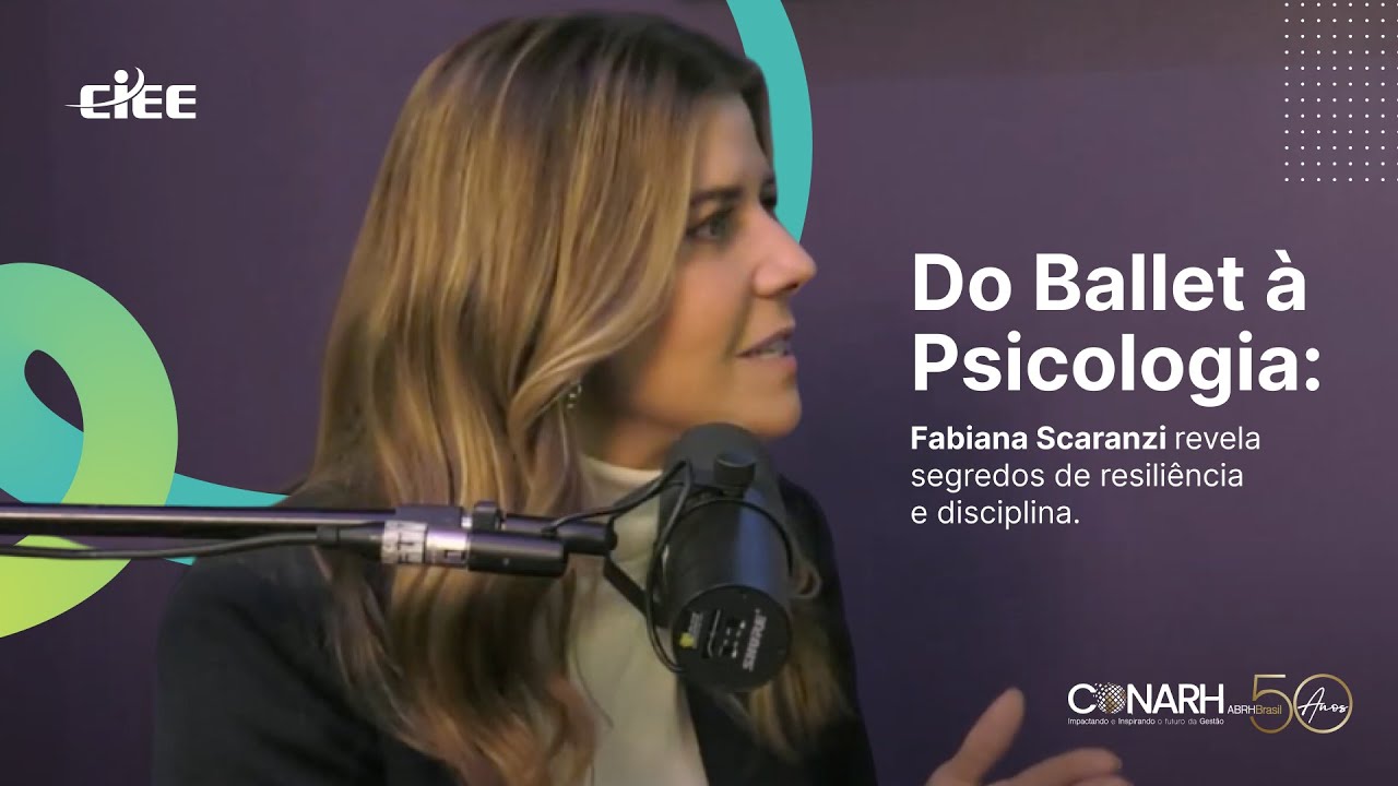 Do Ballet à Psicologia: Fabiana Scaranzi revela segredos de resiliência e disciplina