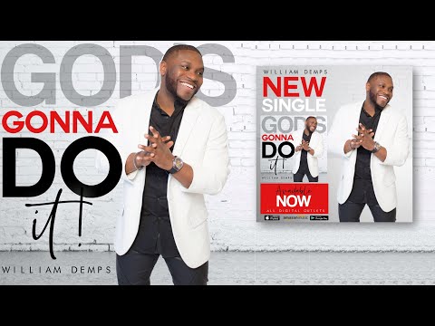 GOD'S GONNA DO IT  WILLIAM DEMPS By EydelyWorshipLivingGodChannel
