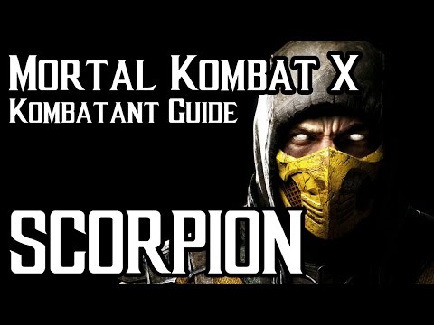 Mortal Kombat X Kombatant Guide - Scorpion Combos