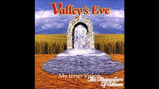 Valley&#39;s Eve &quot;My Inner Vision&quot;