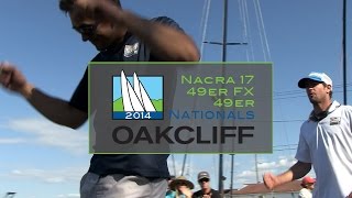 Oakcliff NACRA 17, 49er, 49erFX National Championships - Wrap Up
