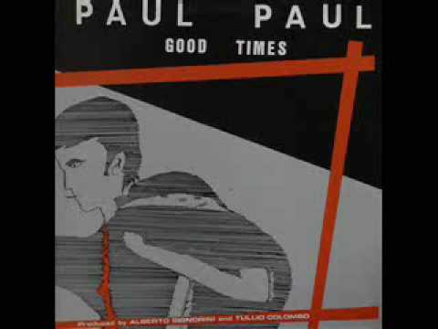 Paul Paul - "Good Times" (1983)
