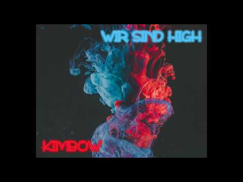 Kimbow - Wir sind High