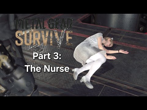 Metal Gear Survive: (Part 3 The Nurse)