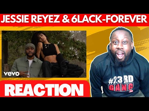 FIRST TIME HEARING Jessie Reyez featuring 6LACK - FOREVER (official video) | @23rdMAB | REACTION