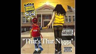 Driicky Graham - Thats That Nigga