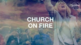 Church On Fire - Hillsong Worship