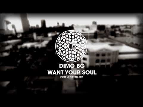 DiMO (BG) - Want Your Soul (Original Mix)