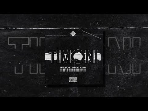 Mpelafon x Shiver x Kokki - Timoni (Prod. by Feast)
