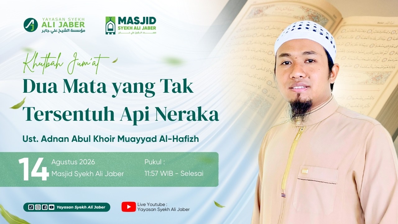 🔴 LIVE JUM'AT // Dua Mata Yang Tak Tersentuh Api Neraka _ Ust. Adnan Abulkhoir Muayyad