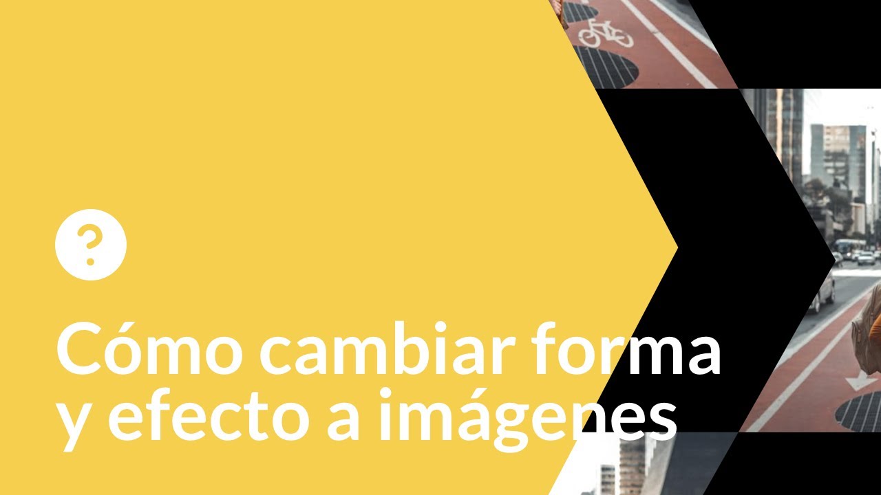 Cómo cambiar forma de imagen