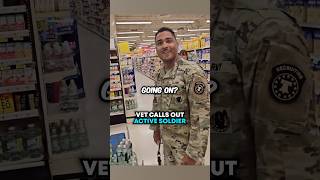 Vet CALLS OUT Active Soldier 😳👀
