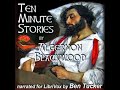 Ten Minute Stories By Algernon Blackwood Read By Ben Tucker Full Audio Book
