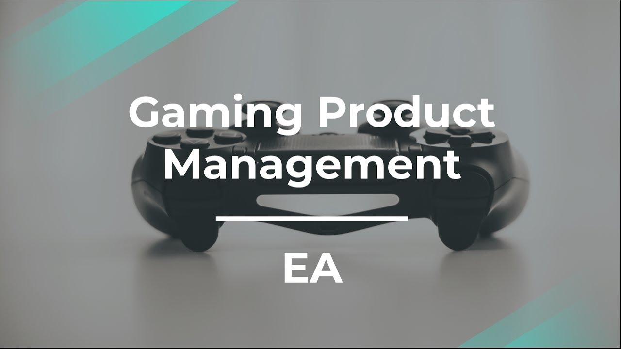 What Is Gaming Product Management Like by fmr EA ... - YouTube