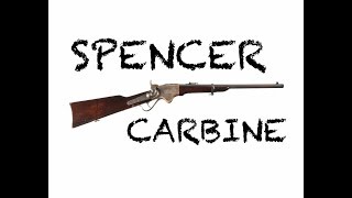 Weapons of the Civil War Cavalry: The Spencer Carbine