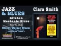 Clara Smith - Kitchen Mechanic Blues
