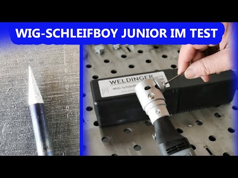 WIG-Nadel Schleifgerät für den kleinen Geldbeutel -WIG-Schleifboy Junior im Test