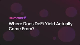 Where Does DeFi Yield Actually Come From? | Lazy Summer Protocol Explained