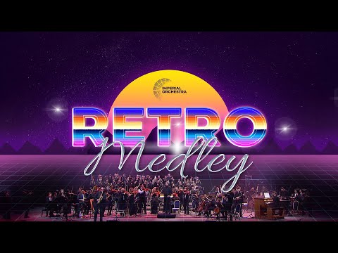 Retro Medley | Cinema Medley 2 | Imperial Orchestra