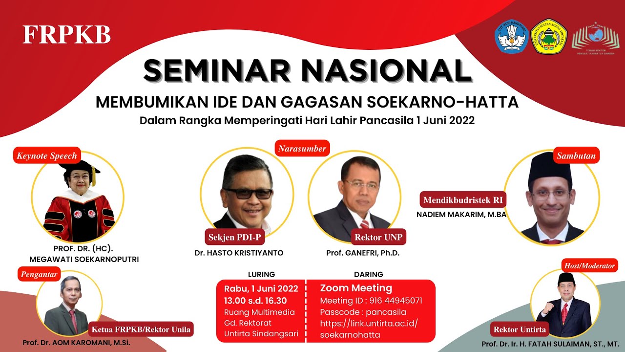 SEMINAR NASIONAL ''MEMBUMIKAN IDE DAN GAGASAN SOEKARNO-HATTA'' 1 JUNI 2022