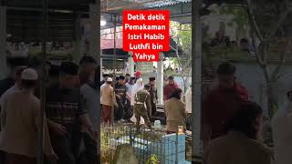 Download lagu benar benar ajaib-inilah detik detik Pemakaman Istri Habib Luthfi bin Yahya _#shorts#rosulullahsaw mp3 Download lagu benar benar ajaib-inilah detik detik Pemakaman Istri Habib Luthfi bin Yahya _#shorts#rosulullahsaw mp3