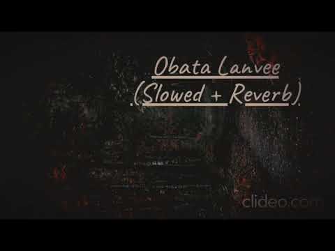 Obata Lanvee(Slowed+Reverb)   Raveen kanishka & nuwandika senarathne