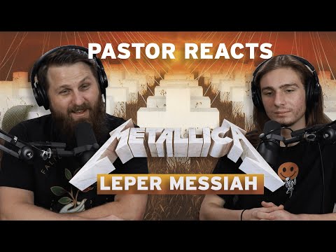 Metallica Leper Messiah I Pastor Reaction and Analysis