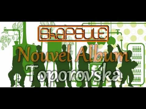 Skapsule - Nouvel album : ToporovSka