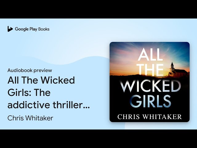 Vídeo relacionado con All The Wicked Girls: The addictive thriller with a huge heart from the bestselling author of ALL THE COLOURS OF THE DARK
