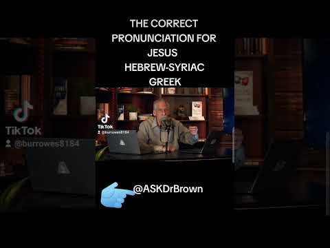 The correct pronunciation for Jesus: Hebrew-Syriac-Greek