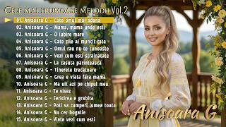 Download lagu Anisoara G - Cele mai frumoase melodii Vol.2 mp3
